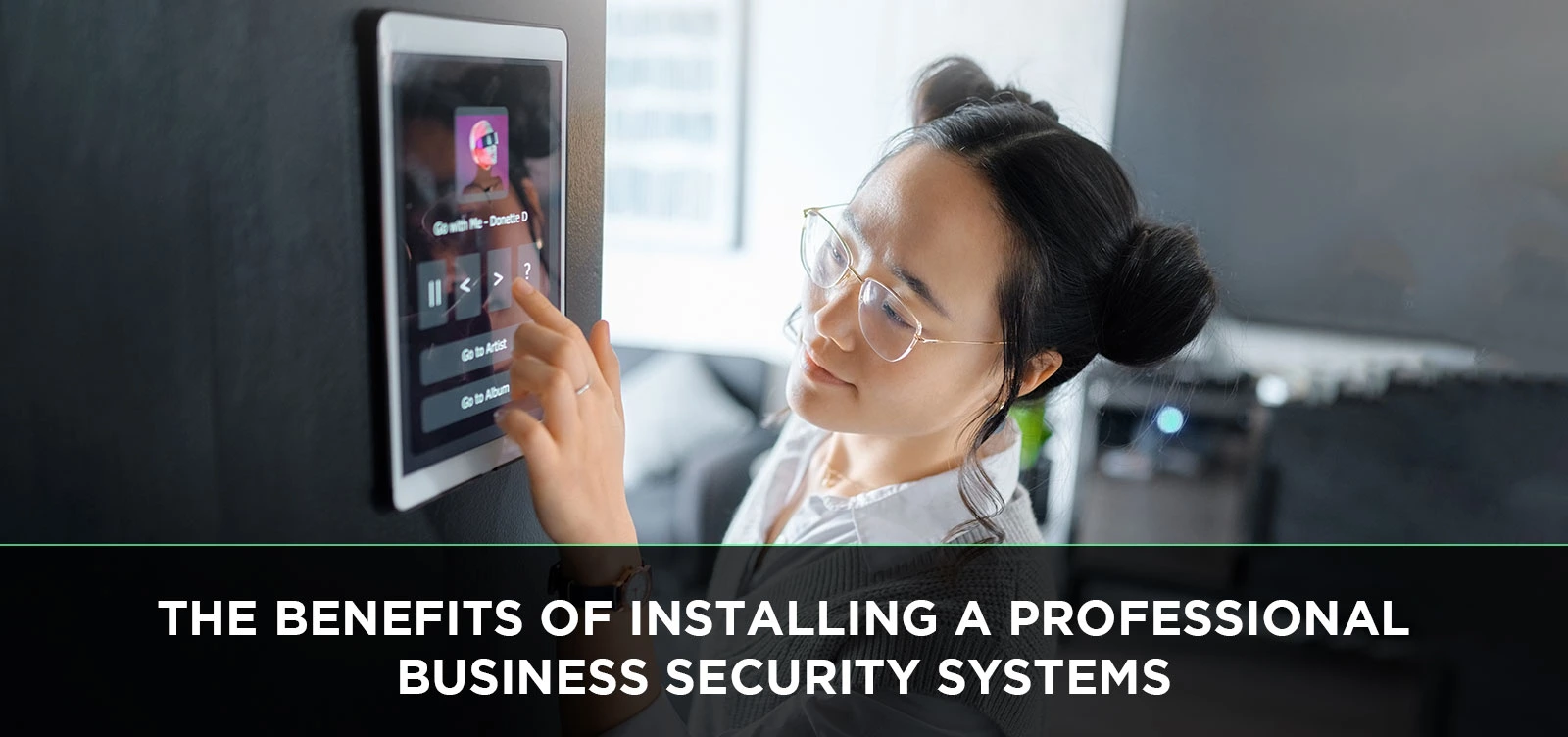 The Benefits of Installing a Professional Business Security Systems