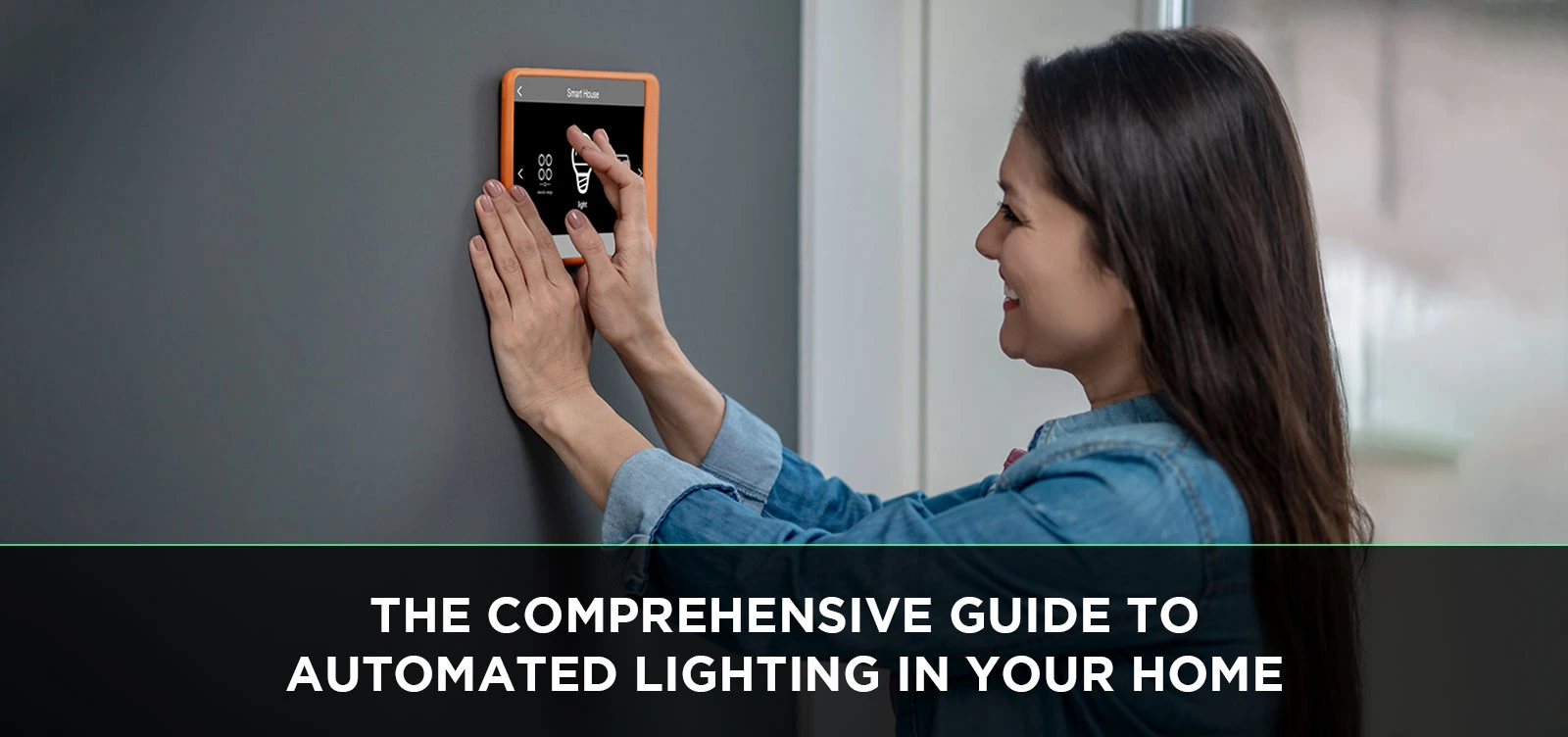 The Comprehensive Guide to Automated Lighting in Your Home